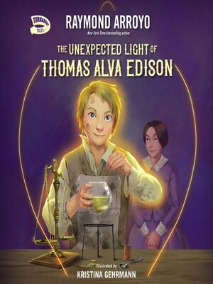 cover image of The Unexpected Light of Thomas Alva Edison